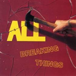 ALL : Breaking Things